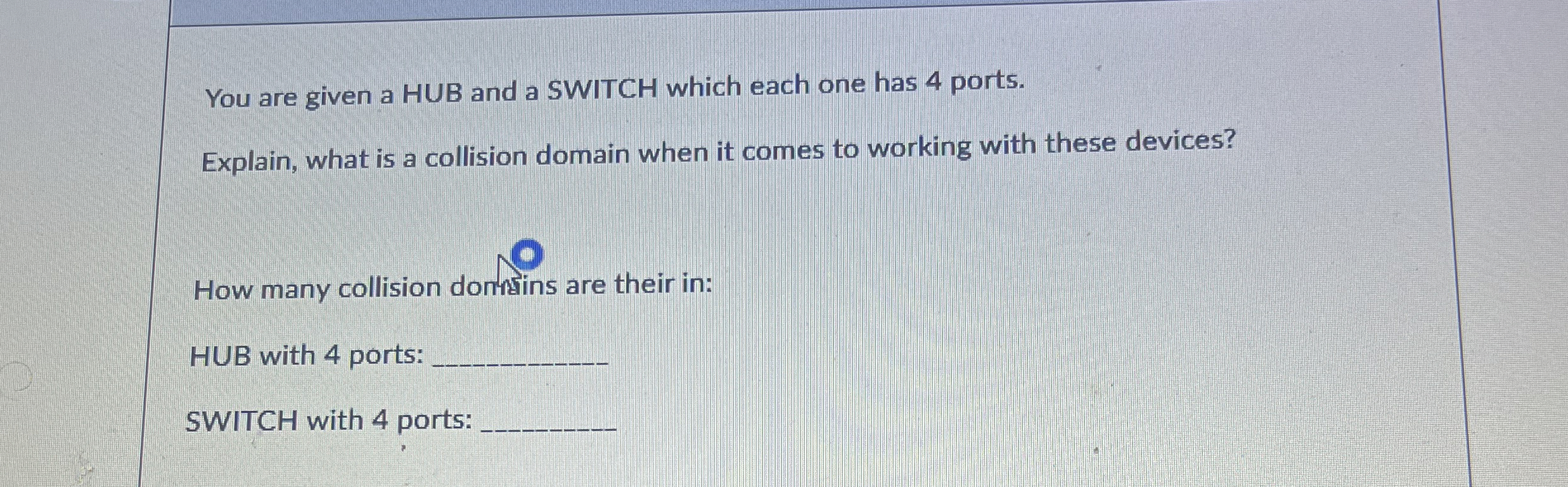 You are given a HUB and a SWITCH which each one
