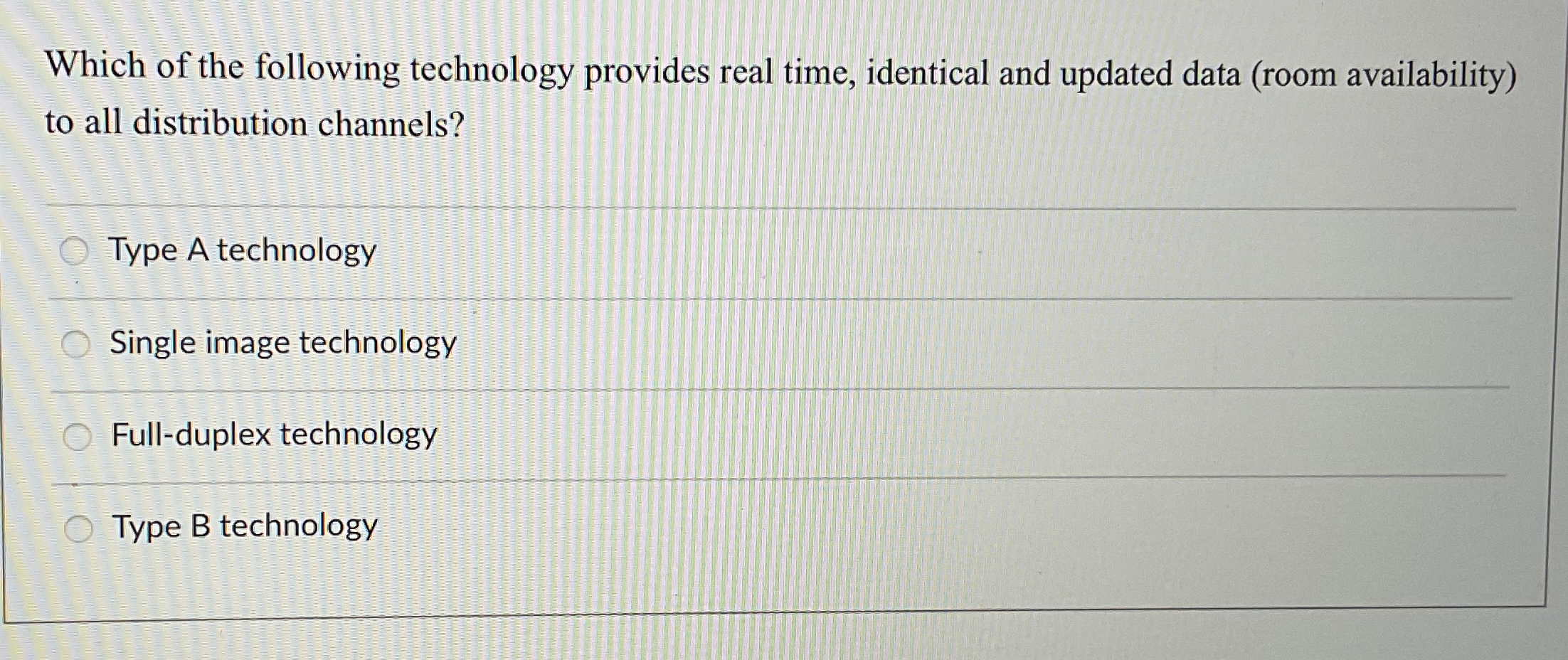 Which of the following technology provides real