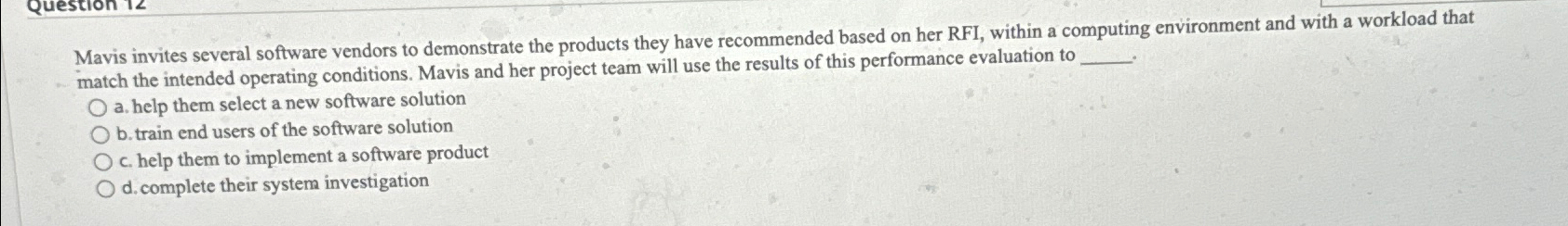 Mavis invites several software vendors to