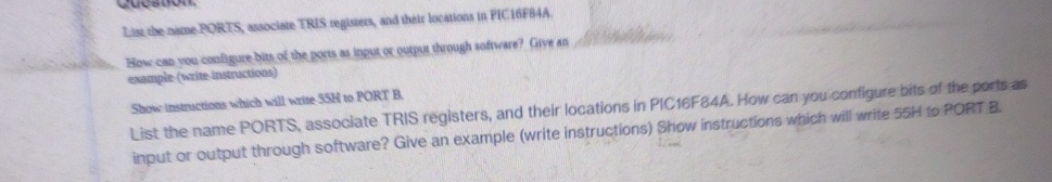 Lise the aame PORTS asociate TRIS reglsers, and