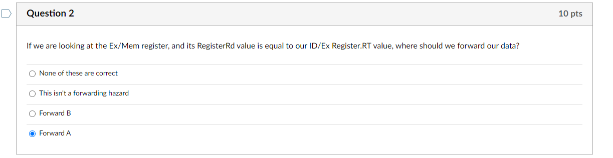 Question 2 If we are looking at the Ex / Mem