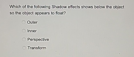Which of the following Shadow effects shows below