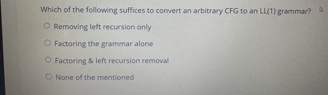 Which of the following suffices to convert an