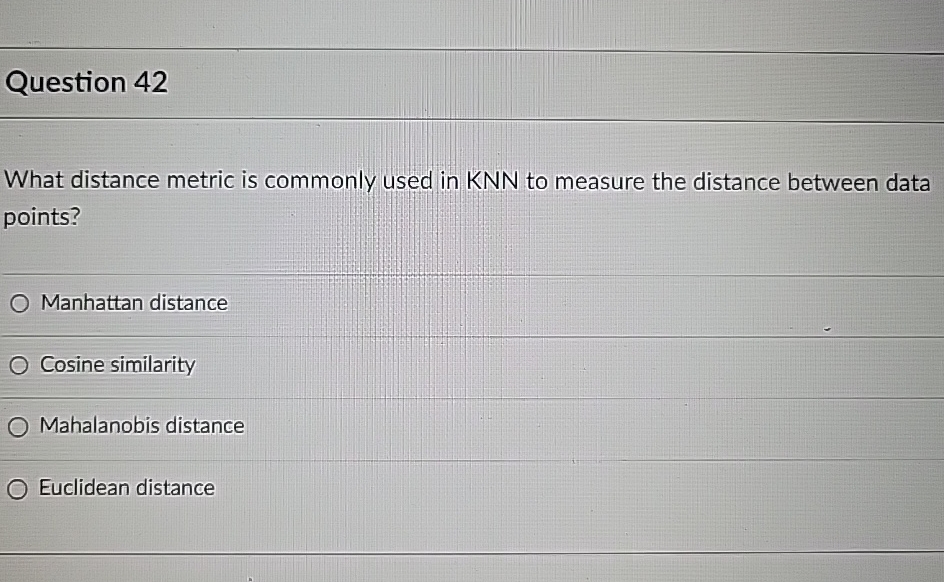 Question 4 2 What distance metric is commonly
