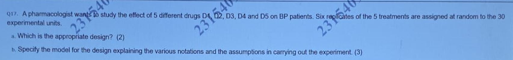 Q 1 7 . A pharmacologist wants to study the