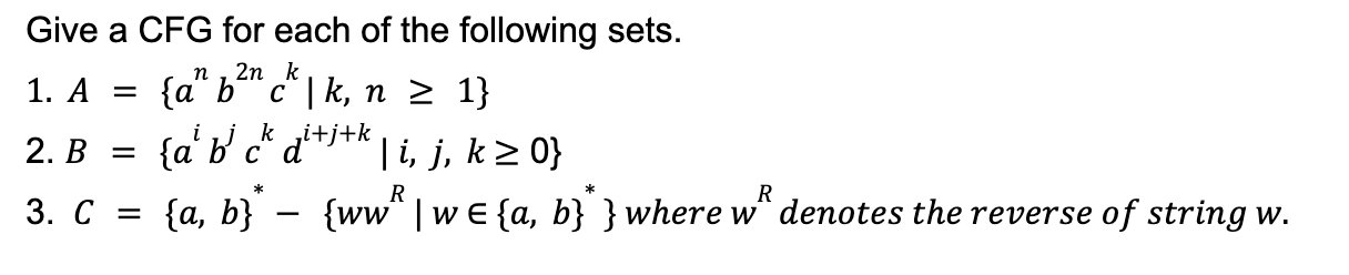 Give a CFG for each of the following sets. A = {