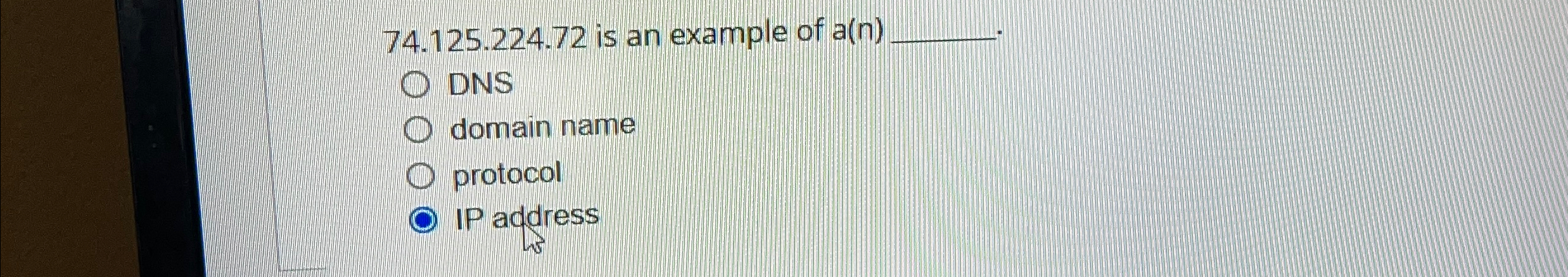 7 4 . 1 2 5 . 2 2 4 . 7 2 is an example of a ( n