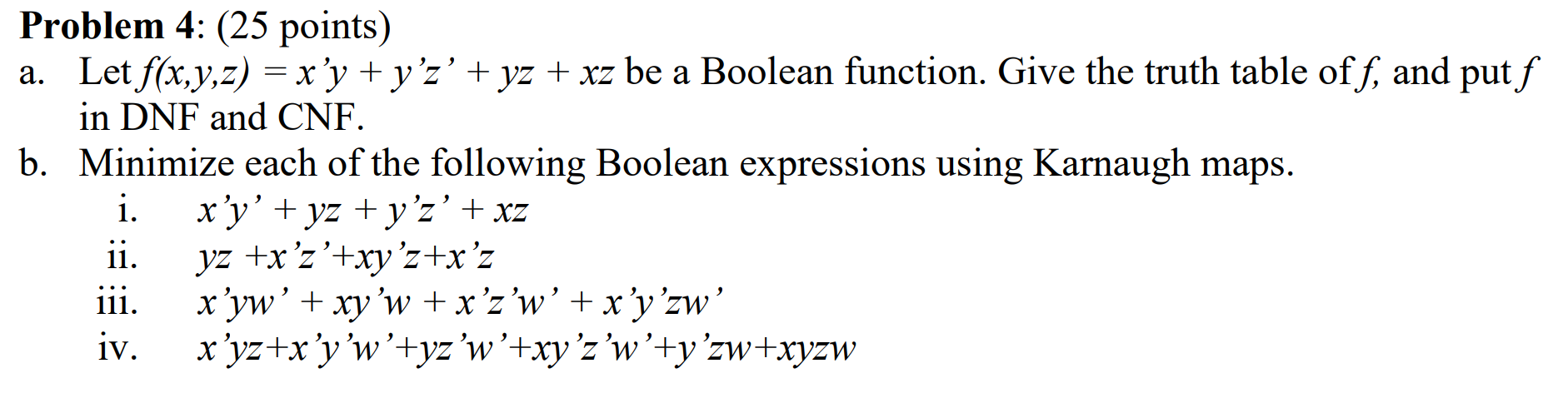 Problem 4 : ( 2 5 points ) a . Let f ( x , y , z