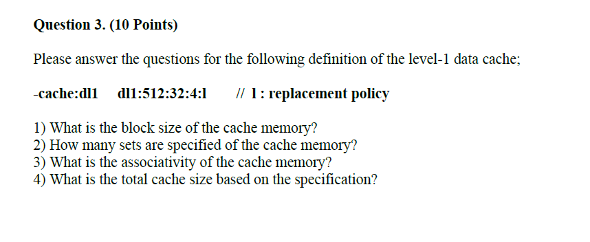 Question 3 . ( 1 0 Points ) Please answer the