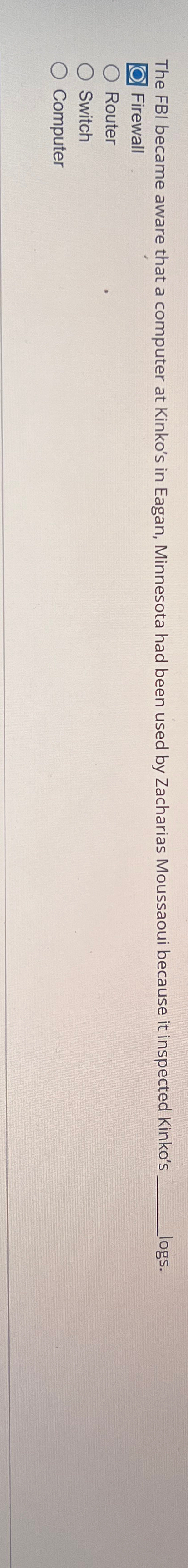 The FBI became aware that a computer at Kinko's