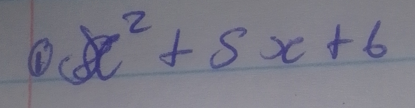 ( 1 ) x 2 + 5 x + 6