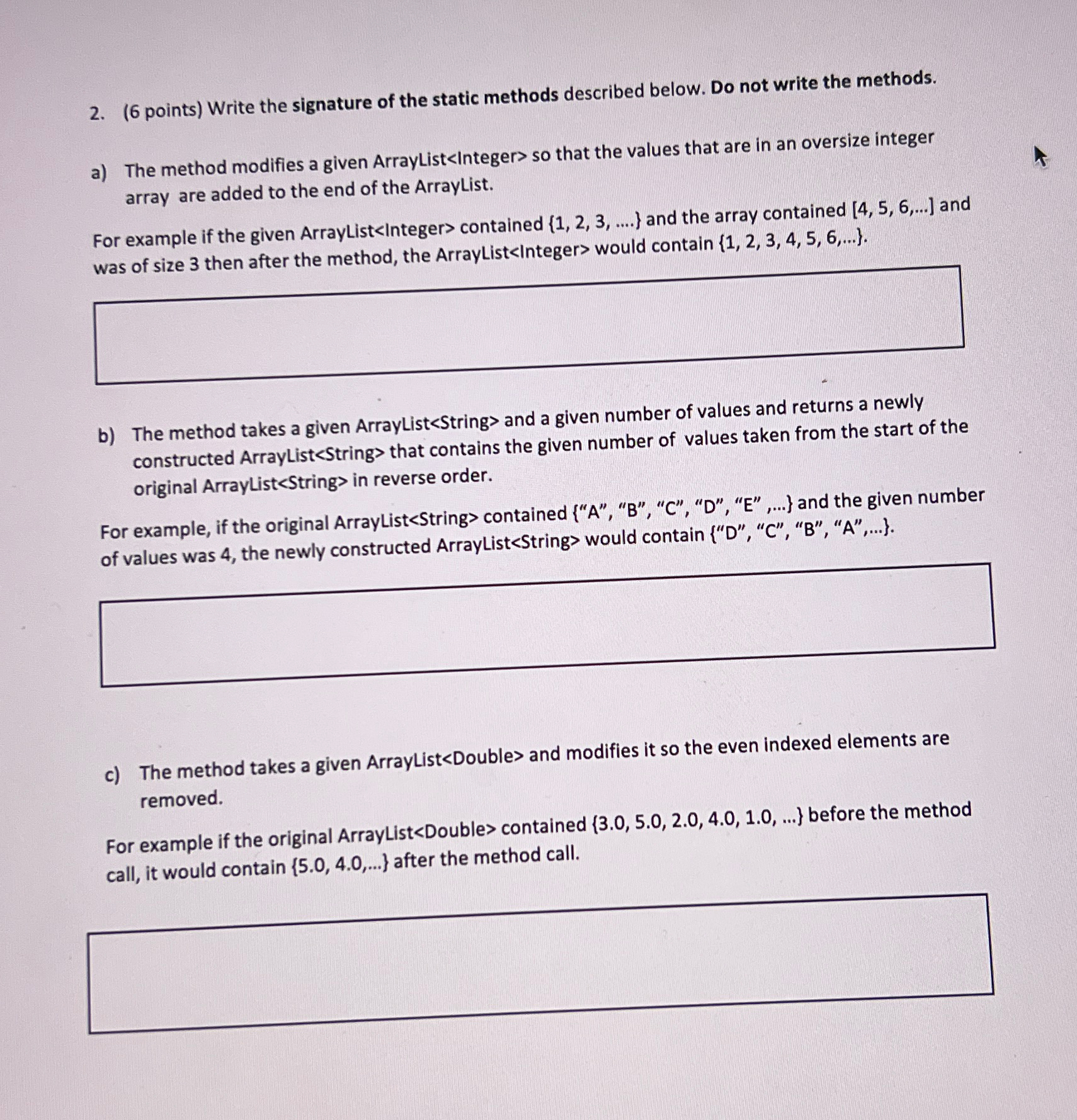 ( 6 points ) Write the signature of the static