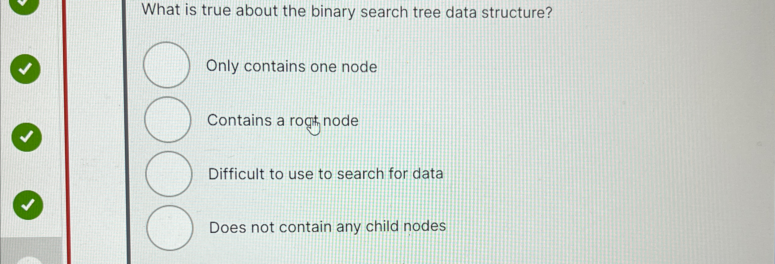 What is true about the binary search tree data