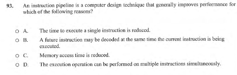 An instruction pipeline is a computer design