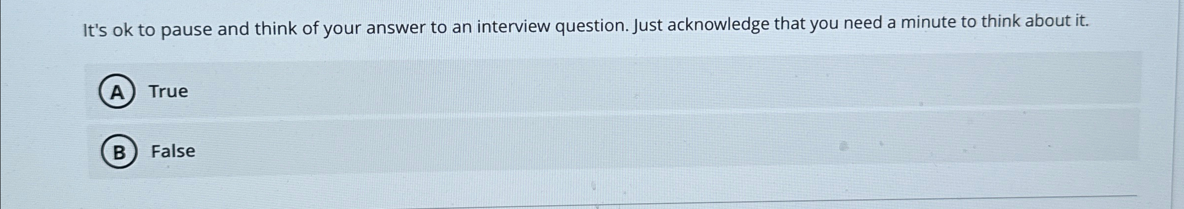 It's ok to pause and think of your answer to an