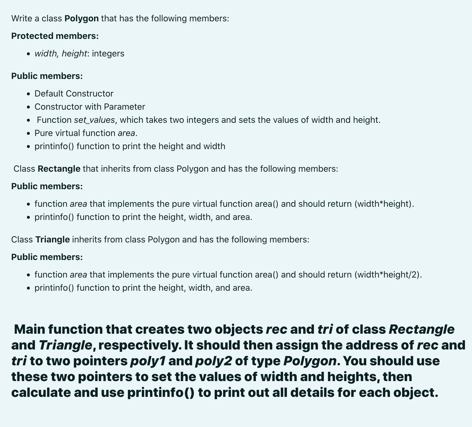 Write a class Polygon that has the following