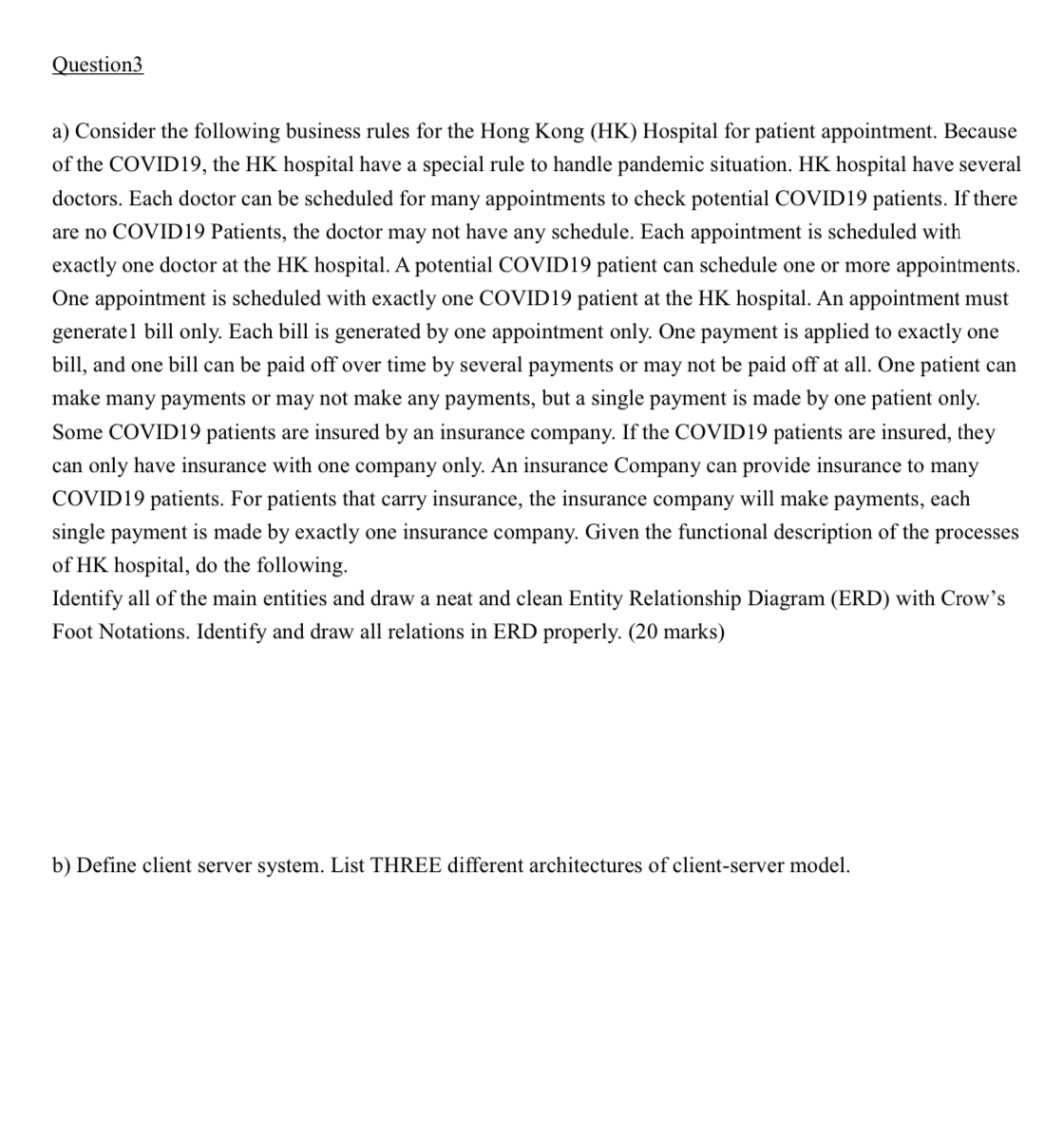 Question 3 a ) Consider the following business