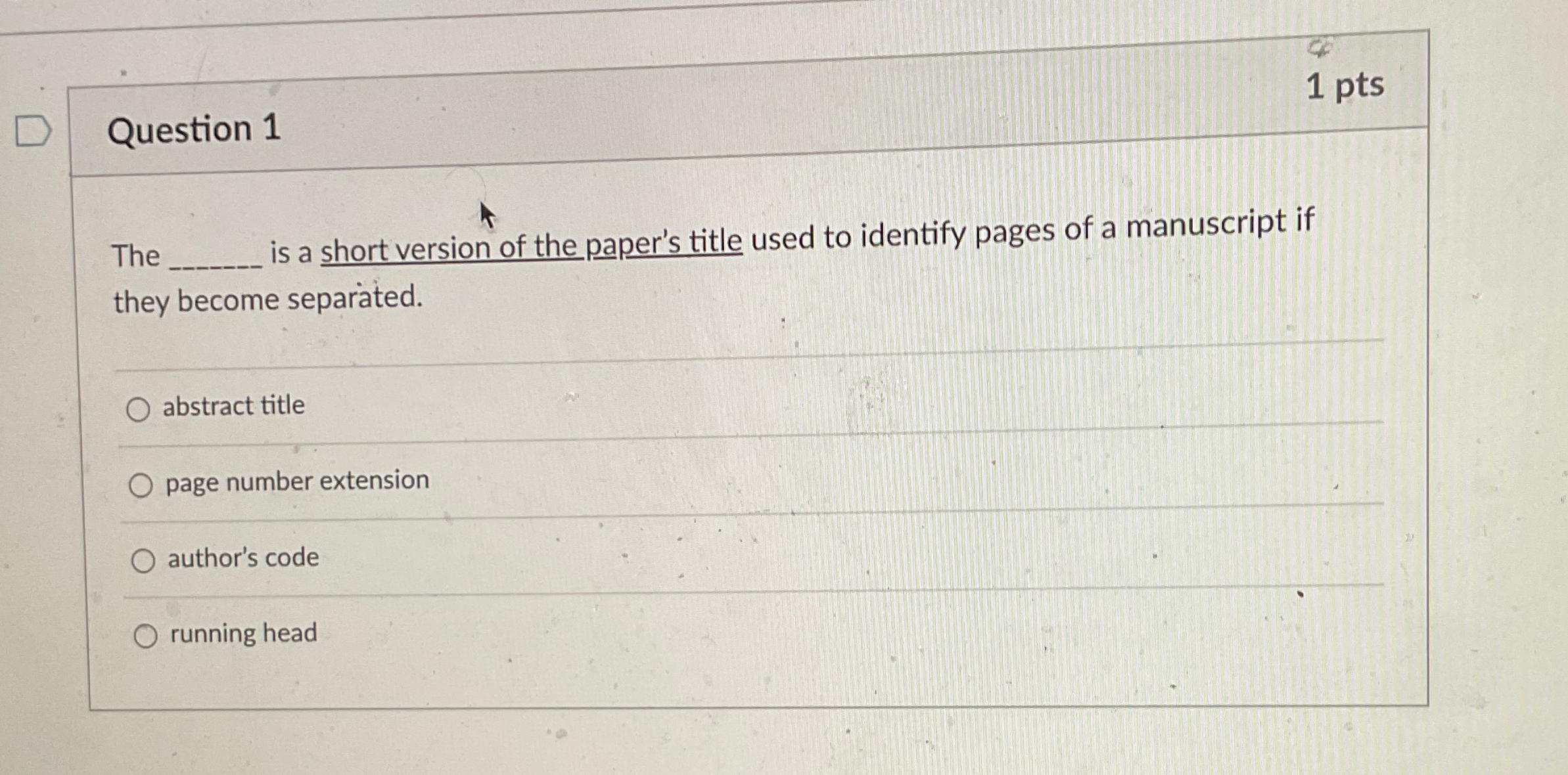 Question 1 1 p t s The is a short version of the