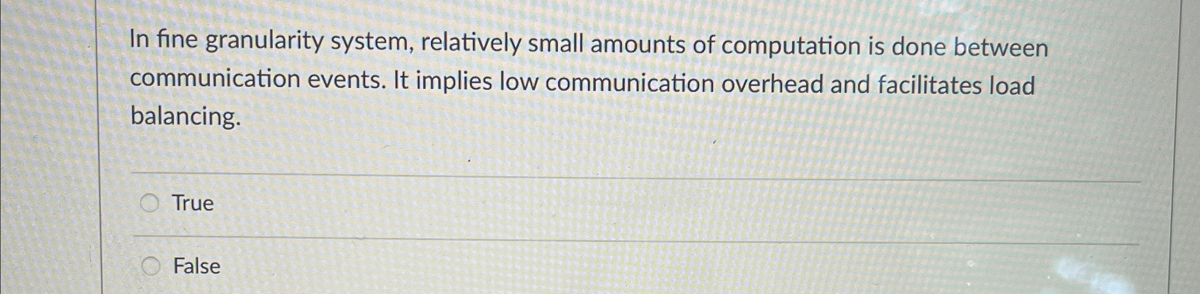 In fine granularity system, relatively small