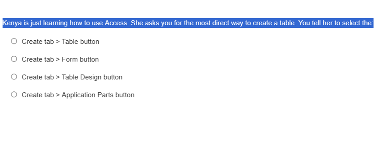 Kenya is just learning how to use Access. She