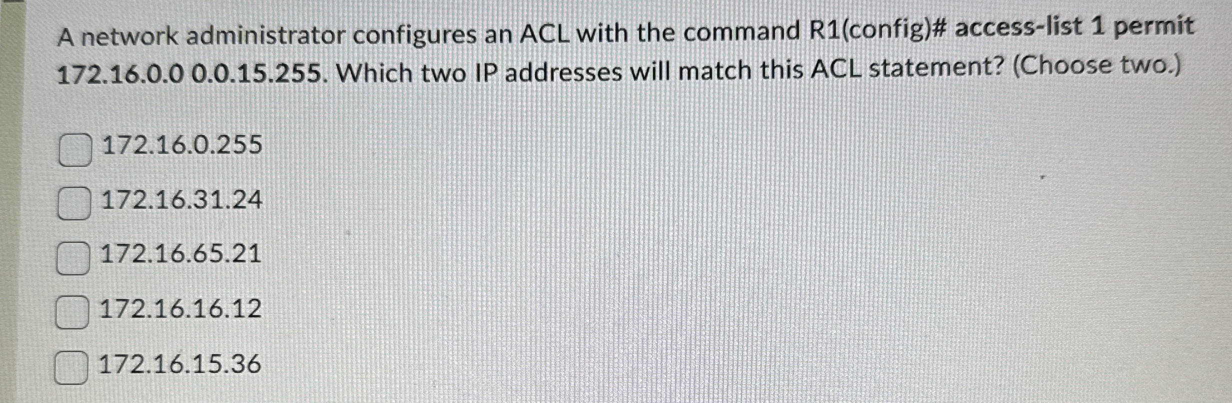 A network administrator configures an ACL with