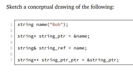 please help.Sketch a conceptual drawing of the