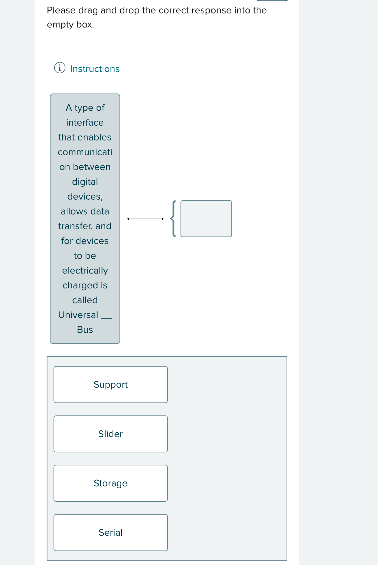 Please drag and drop the correct response into