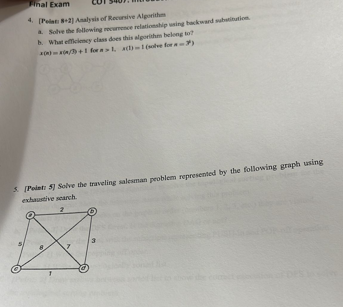 [ Point: 8 + 2 ] Analysis of Recursive Algorithm