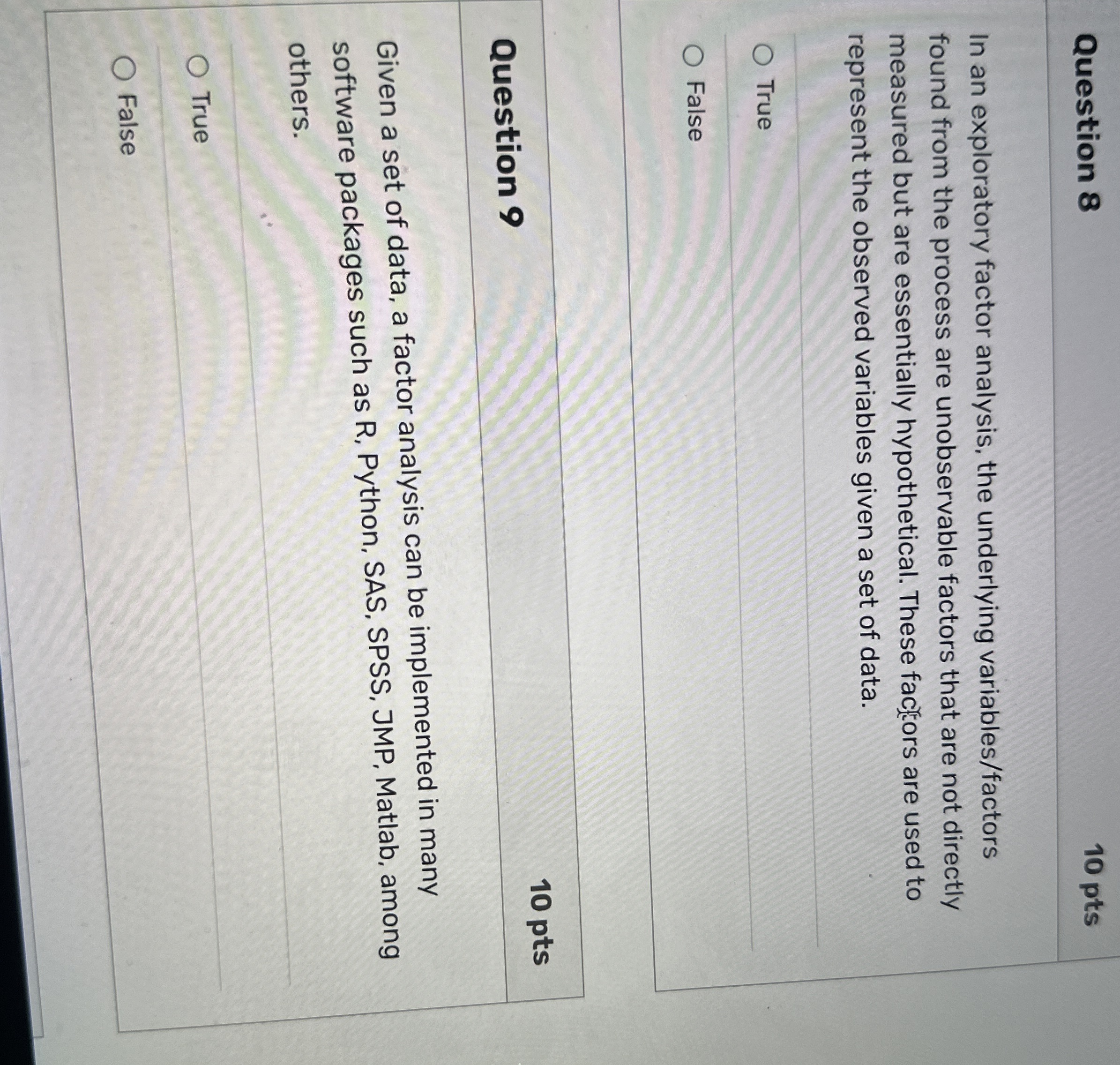 Question 8 1 0 pts In an exploratory factor