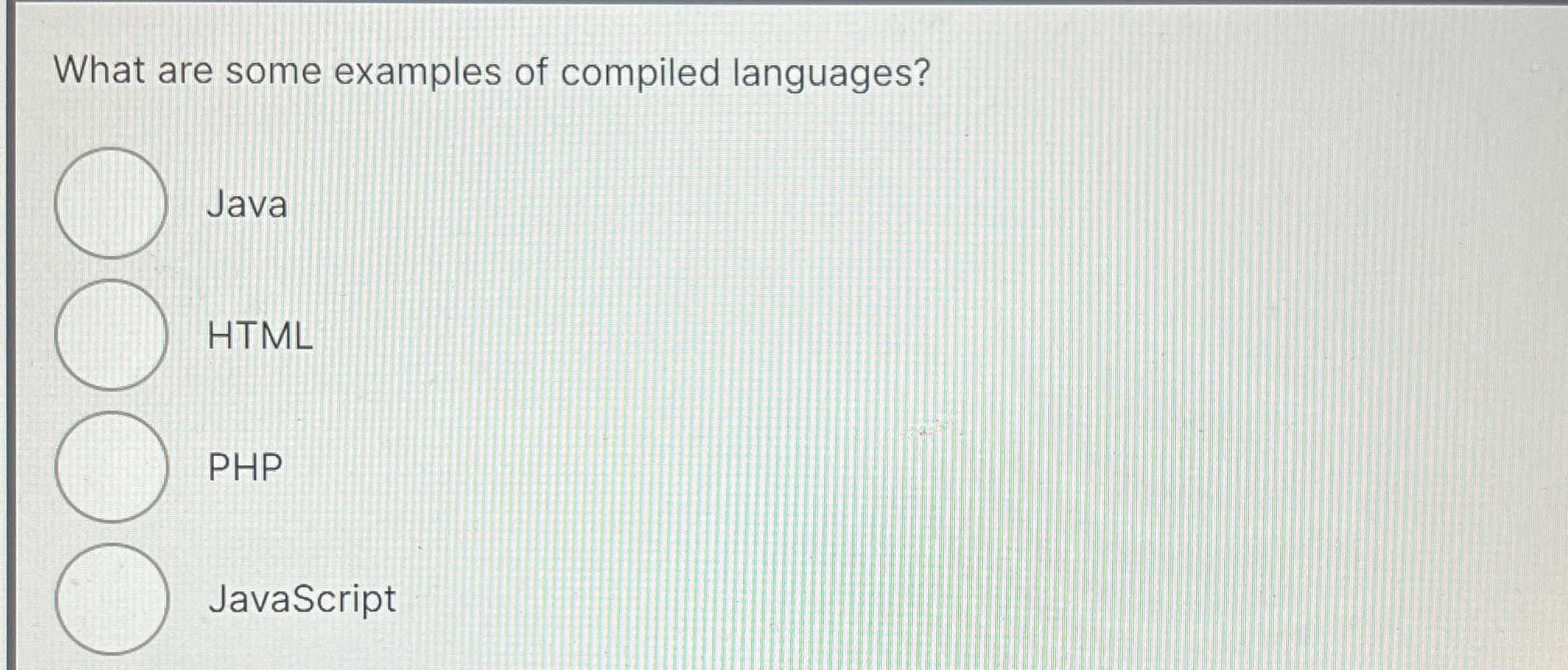 What are some examples of compiled languages?