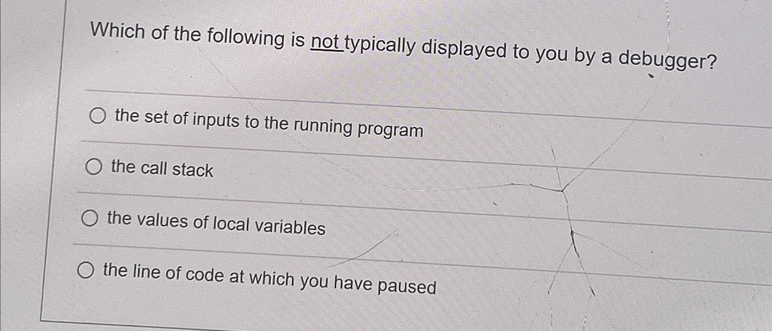Which of the following is not typically displayed