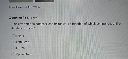 Final Exam - COSC 2 3 0 7 Question 7 6 ( 1 point