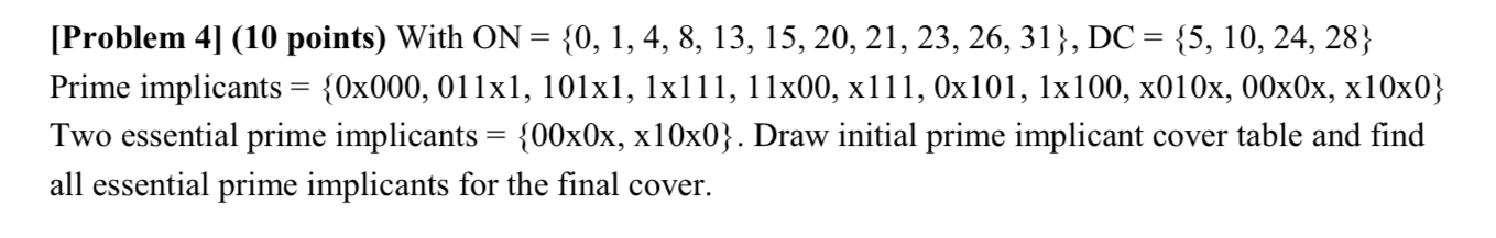 [ Problem 4 ] ( 1 0 points ) With O N = { 0 , 1 ,