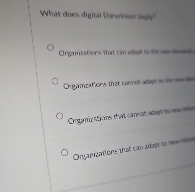 What does digital Darwinism impty Organizations