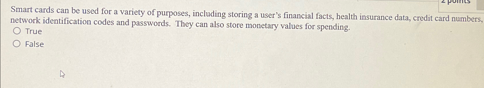 Smart cards can be used for a variety of