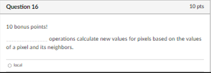 Question 1 6 1 0 bonus points! operations