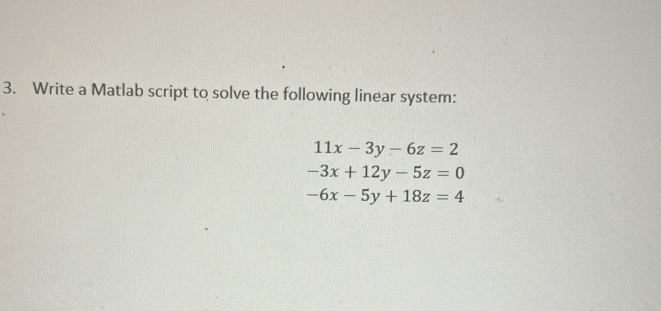 Write a Matlab script to solve the following