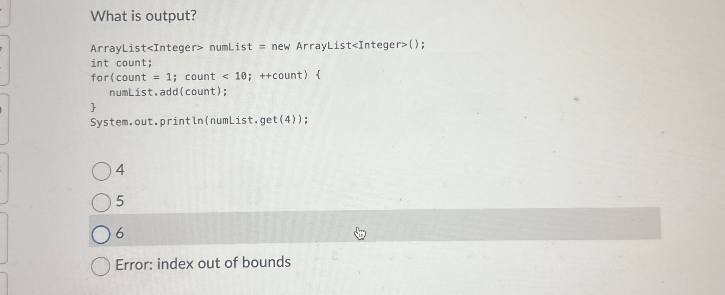 What is output? 4 5 6 Error: index out of bounds