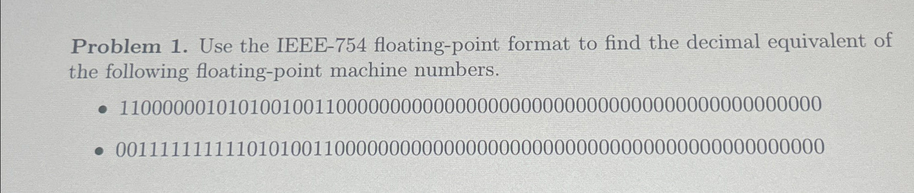 Use the IEEE - 7 5 4 floating - point format to