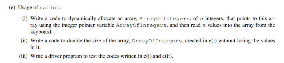 ( e ) Usage of ralloc. ( i ) Write a code to