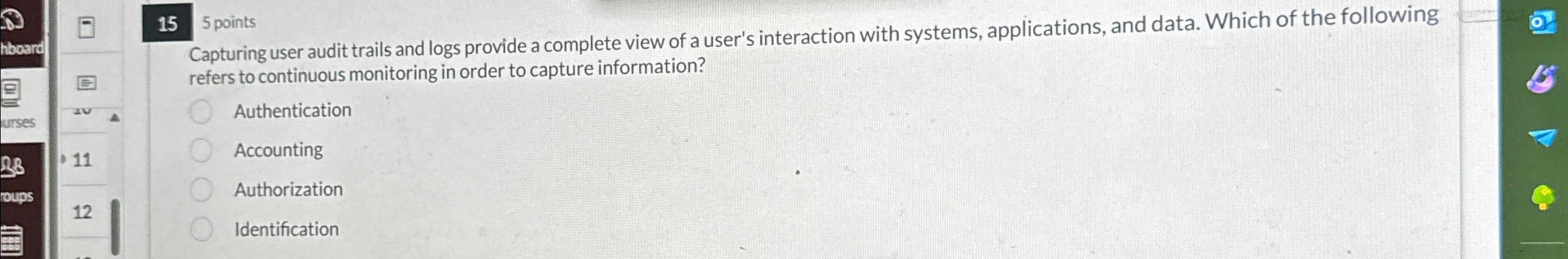 1 5 5 points Capturing user audit trails and logs