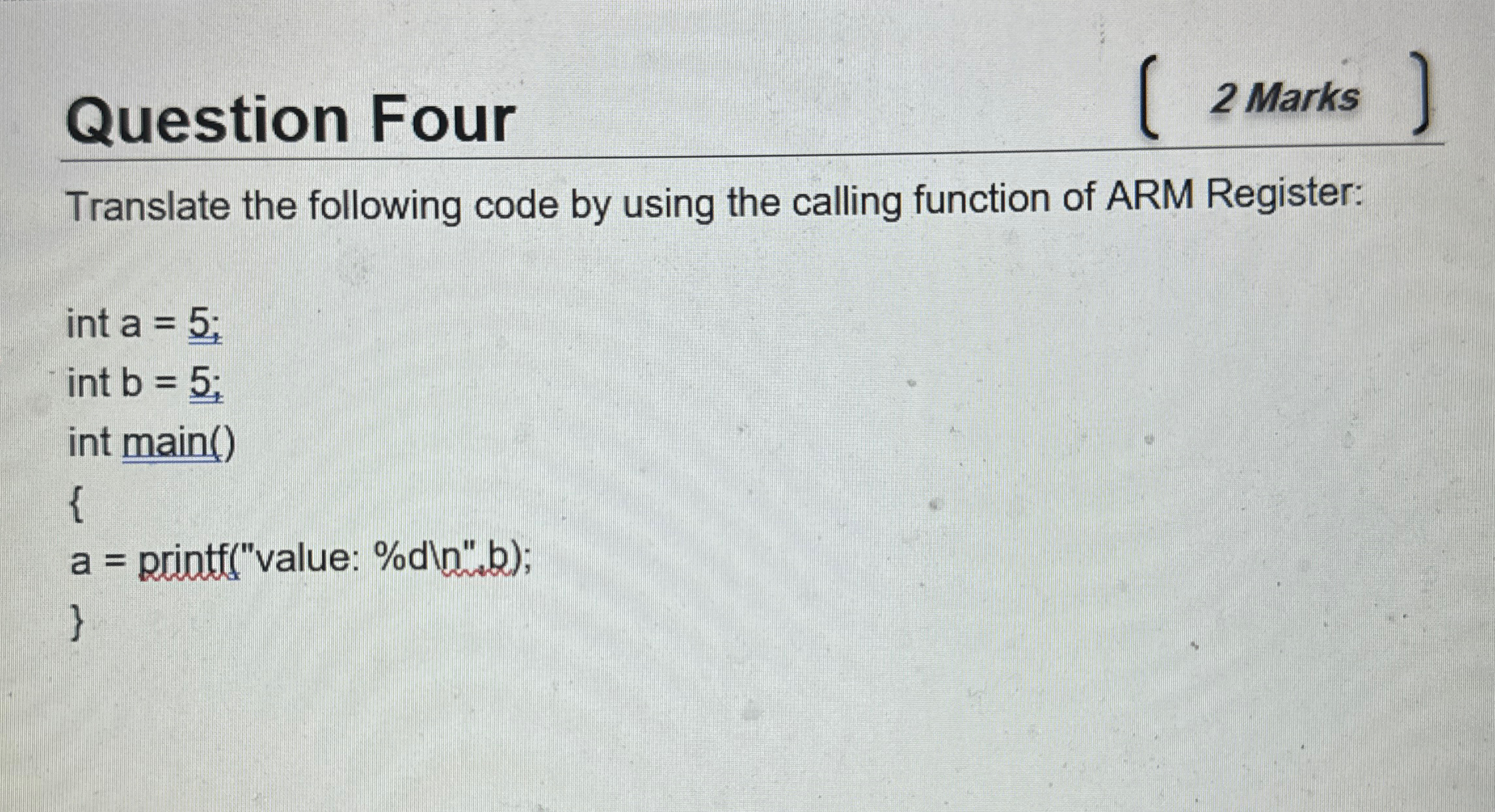 Question Four ( 2 Marks ) Translate the following