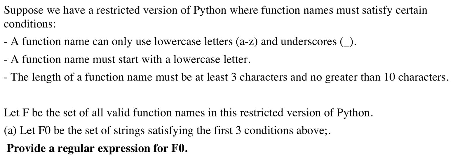 Suppose we have a restricted version of Python