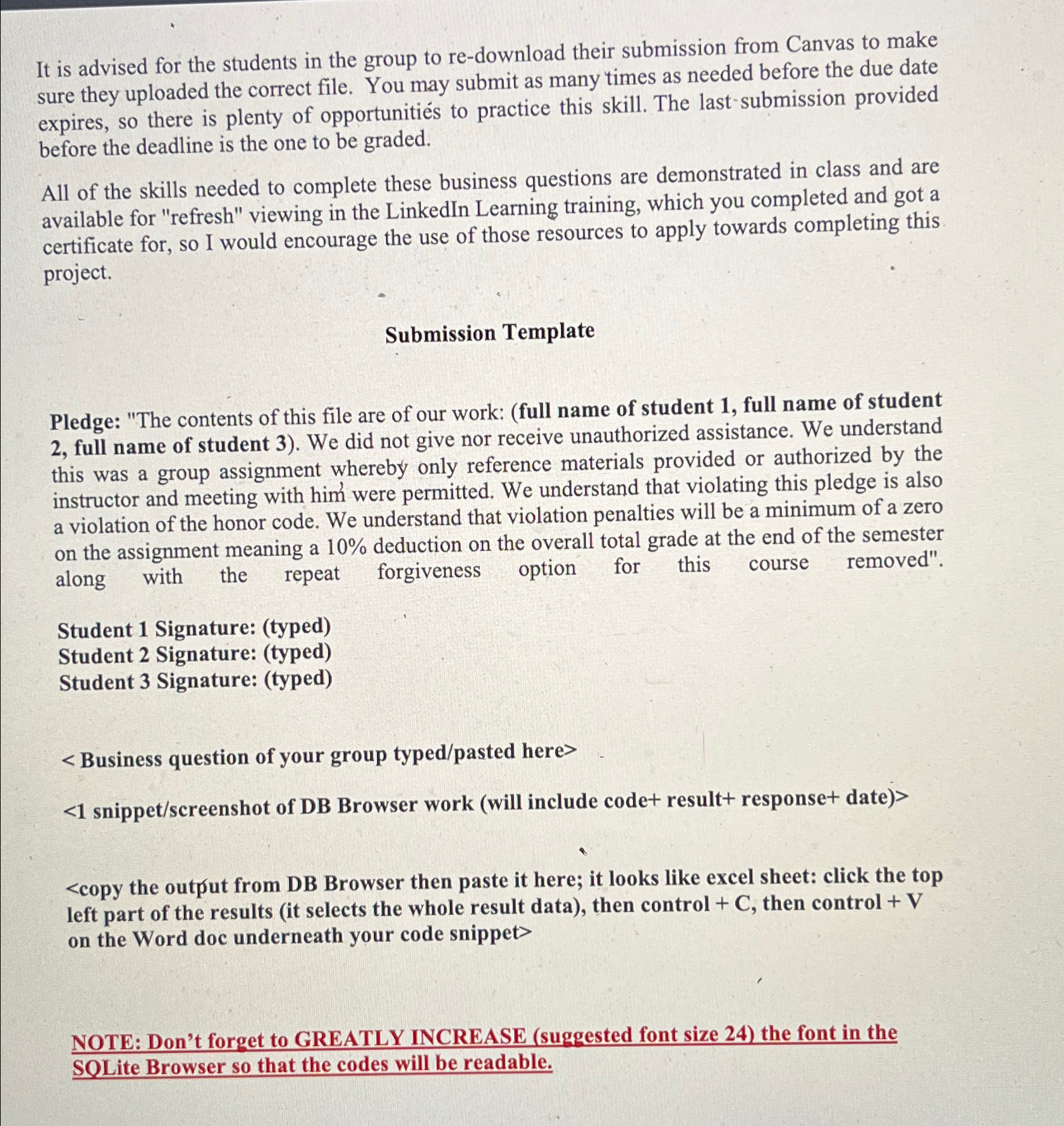 It is advised for the students in the group to re