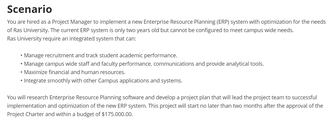 Scenario You are hired as a Project Manager to