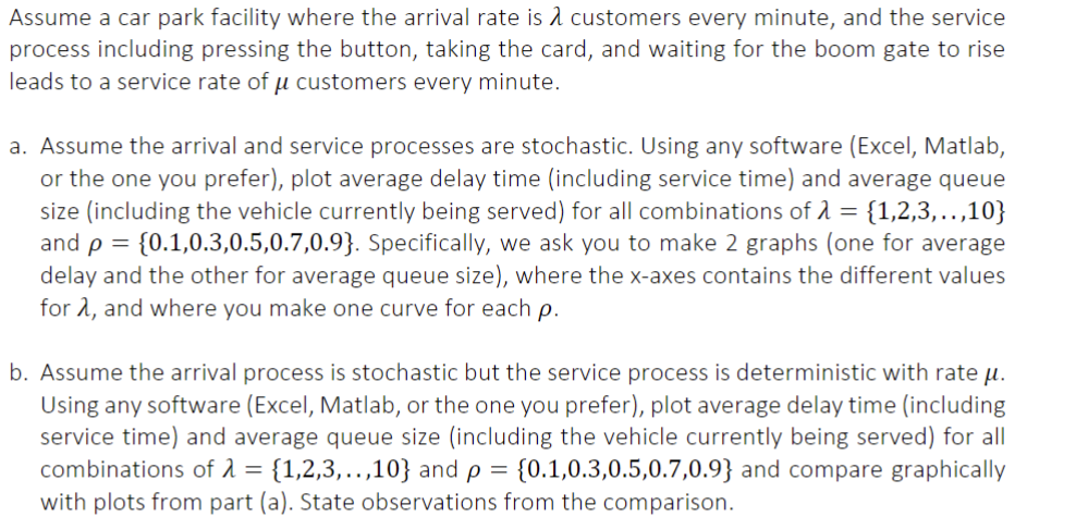 Assume a car park facility where the arrival rate
