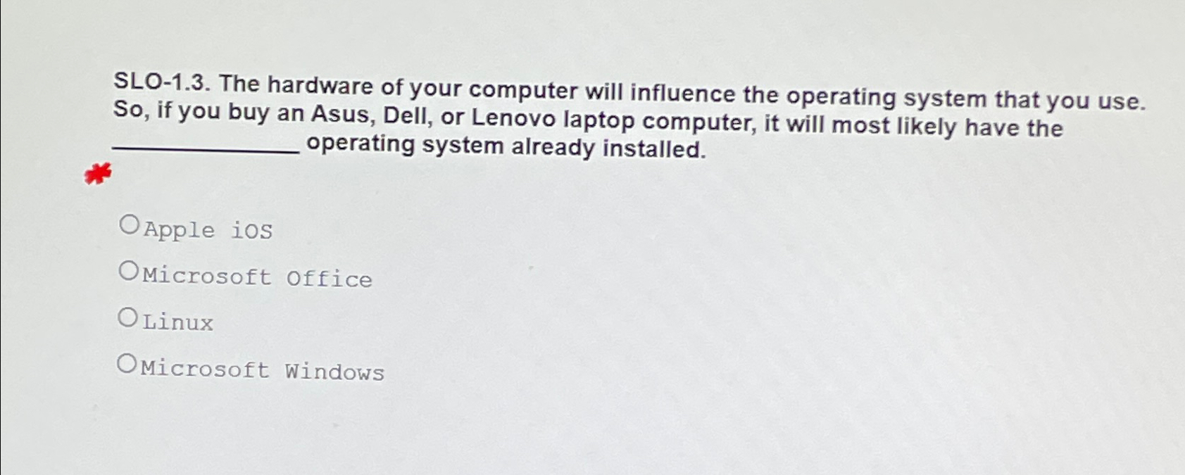 SLO - 1 . 3 . The hardware of your computer will