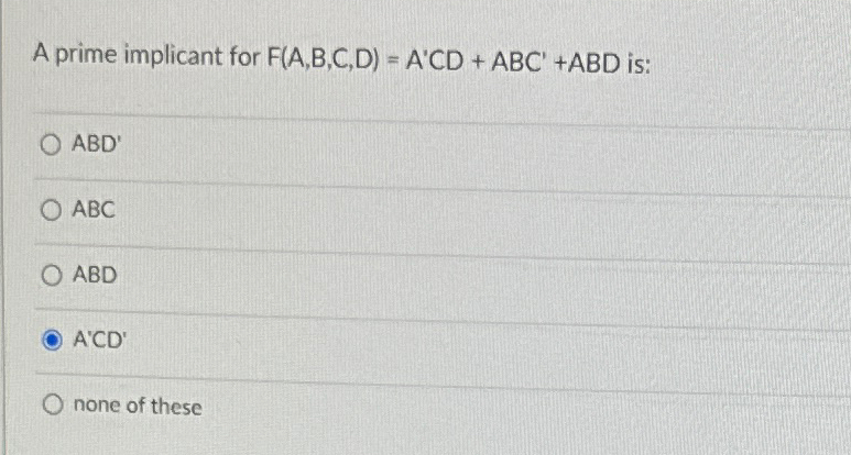 A prime implicant for F ( A , B , C , D ) = A ' C