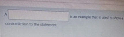 s an example that is used to show a contradiction