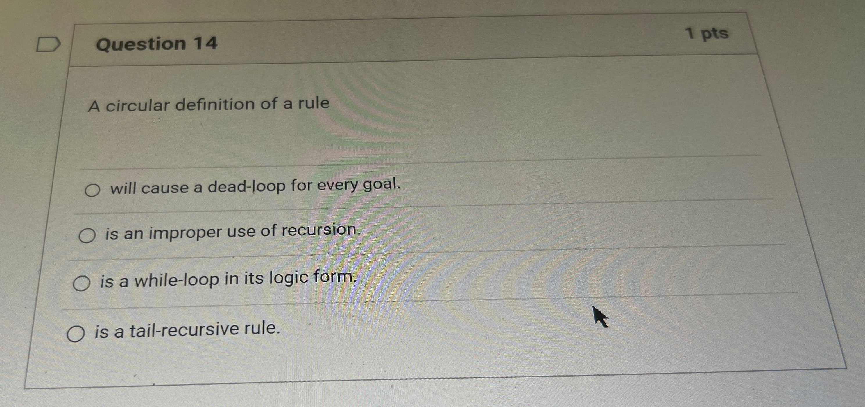 Question 1 4 1 pts A circular definition of a